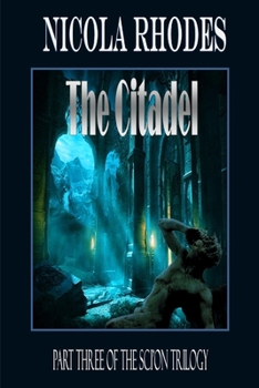 Paperback The Citadel - The SCI'ON Trilogy Part Three Book