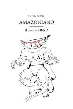 Paperback AMAZONIANO il nuovo HERO [Italian] Book