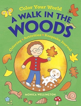 Paperback Color Your World: A Walk in the Woods: Coloring, Activities & Keepsake Journal Book