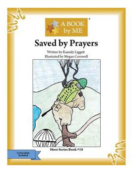 Paperback Saved by Prayers Book