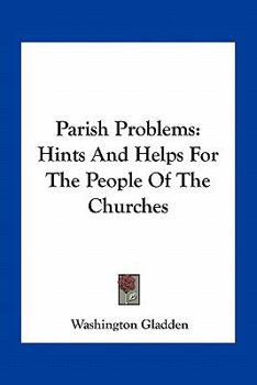 Paperback Parish Problems: Hints And Helps For The People Of The Churches Book