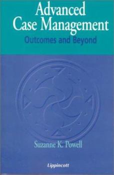 Paperback Advanced Case Management: Outcomes and Beyond Book