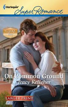 On Common Ground - Book #1 of the School Ties Trilogy