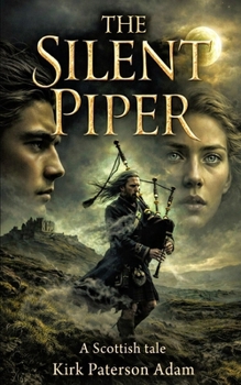 Paperback The Silent Piper: A Scottish Tale Book