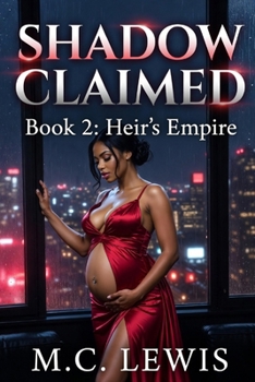 Paperback Shadow Claimed: Heirs Empire Book