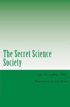 Paperback Secret Science Society: Adventures in Science Book