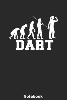 Paperback Dart Notebook: 6'x9' 120 Ruled Pages - Dart Evolution Player Journal - Christmas Present or Birthday Gift Idea for Dart Fans and Love Book