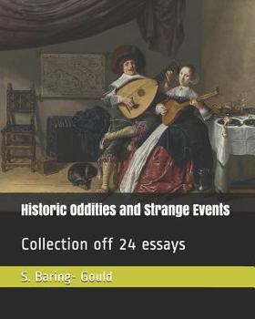 24 Historic Oddities and Strange Events: Collection