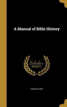 Hardcover A Manual of Bible History Book