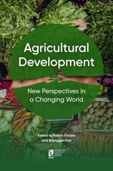 Agricultural Development: New Perspectives in a Changing World