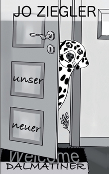 Paperback Unser Neuer Dalmatiner [German] Book