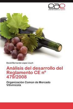 Paperback Analisis del Desarrollo del Reglamento Ce N 479/2008 [Spanish] Book