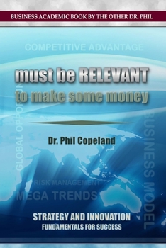 Paperback Must be Relevant to Make Some Money Book