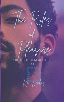 The Rules of Pleasure (Brothers of Kemet)