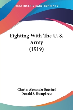 Paperback Fighting With The U. S. Army (1919) Book