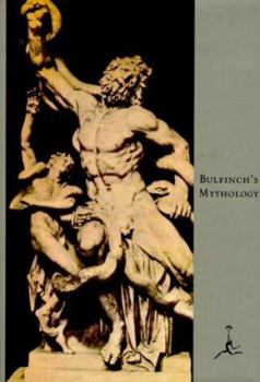 Hardcover Bulfinch's Mythology: The Age of Fable, the Age of Chivalry, Legends of Charlemagne Book