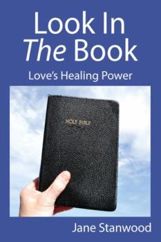 Paperback Look In The Book: Love's Healing Power Book