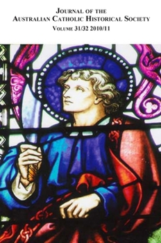 Hardcover Journal of the Australian Catholic Historical Society. Volume 31/32 (2010/11) Book