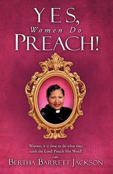 Paperback Yes, Women Do Preach! Book