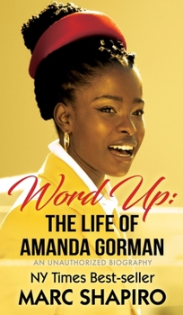 Hardcover Word Up: The Life of Amanda Gorman Book