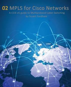 Paperback MPLS for Cisco Networks: A CCIE v5 guide to Multiprotocol Label Switching Book