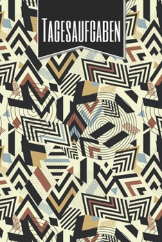 Tagesaufgaben: Einfacher Prioritäten-Planer und Aufgaben Organizer zum organisieren und planen von To-Do Listen mit Checklisten für besseres Zeitmanagement und Selbstorganisation (German Edition)