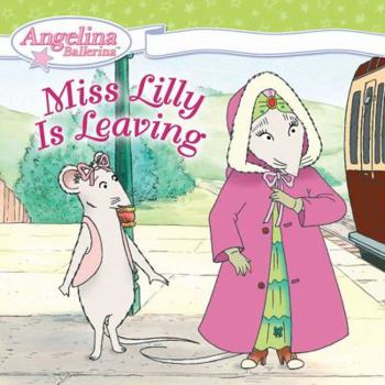 Paperback Miss Lilly Is Leaving Book
