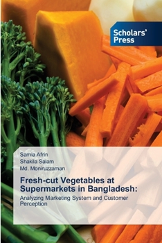 Paperback Fresh-cut Vegetables at Supermarkets in Bangladesh Book