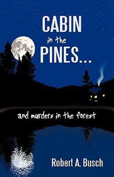 Paperback Cabin in the Pines. . .: And Murders in the Forest Book