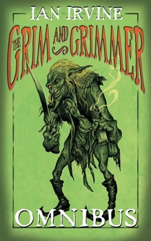 Paperback The Grim and Grimmer Omnibus Book