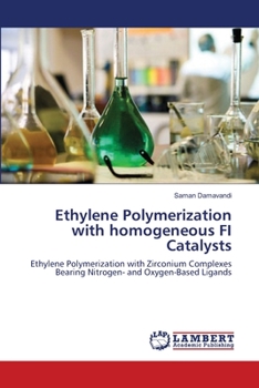 Paperback Ethylene Polymerization with homogeneous FI Catalysts Book