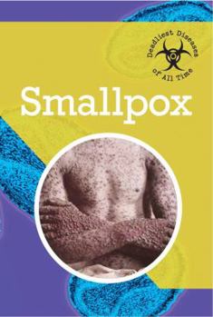 Smallpox - Book  of the Deadliest Diseases of All Time