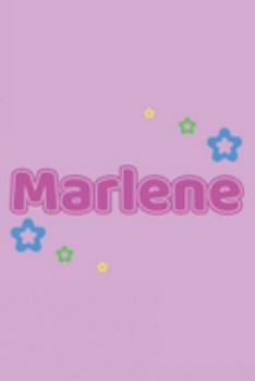 Marlene: Vornamen Notizbuch für Frauen und Mädchen - Notizbuch, Notizheft oder Schreibheft für Schule, Uni, Beruf, Job oder Einschulung mit Blümchen - ... - Format 6x9 ca. DIN A5 (German Edition)