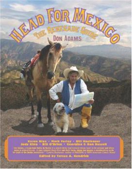 Paperback Head for Mexico: The Renegade Guide Book