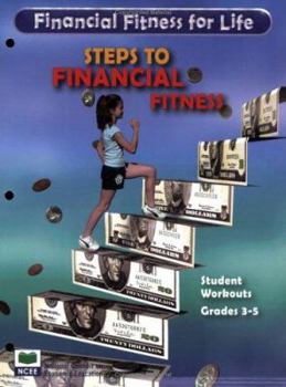 Paperback Steps to Financial Fitness Student Workouts, Grades 3-5: Financial Fitness for Life Book