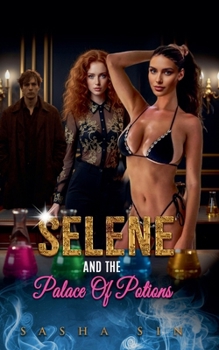 Paperback Selene and The Palace of Potions Book