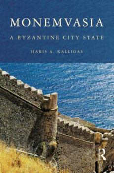 Paperback Monemvasia: A Byzantine City State Book
