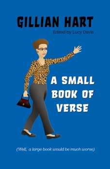 Paperback A Small Book of Verse: (Well, a large book would be much worse) Book