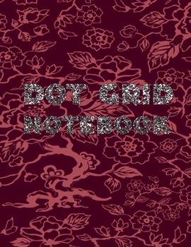Paperback Dot Grid Notebook: Dot Journal for Your Journaling Ideas - Dotted Diary for Girls and Women - Pretty Unique Gift Idea Cute Present for Yo Book
