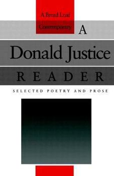 Paperback A Donald Justice Reader: Selected Poetry and Prose Book