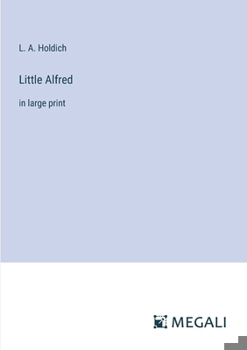 Little Alfred: in large print