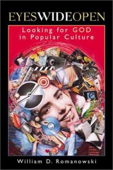 Paperback Eyes Wide Open : Looking for God in Popular Culture Book