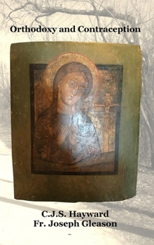 Orthodoxy and Contraception (Best Works)