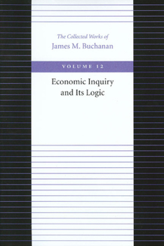 Paperback Economic Inquiry and Its Logic Book