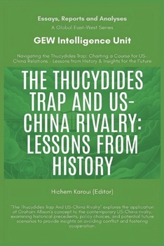 Paperback The Thucydides Trap And US-China Rivalry: Lessons From History Book