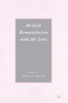 Paperback British Romanticism and the Jews: History, Culture, Literature Book