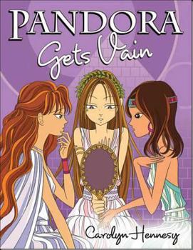 Pandora Gets Vain - Book #2 of the Mythic Misadventures