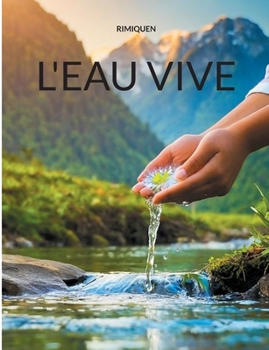 Paperback L'eau vive [French] Book