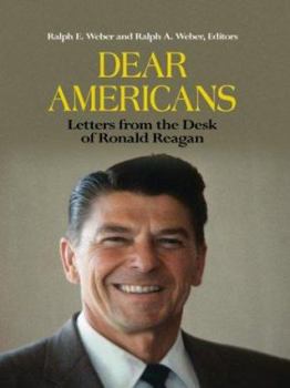 Hardcover Dear Americans: Letters from the Desk of Ronald Reagan [Large Print] Book