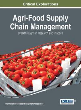 Hardcover Agri-Food Supply Chain Management: Breakthroughs in Research and Practice Book